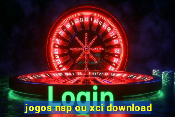 jogos nsp ou xci download